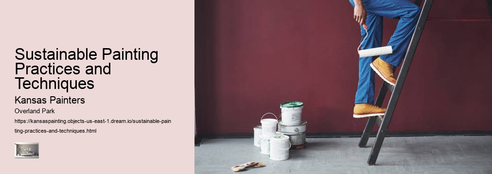 Sustainable Painting Practices and Techniques